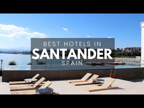 Best Hotels In Santander Spain (Best Affordable & Luxury Options)