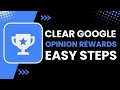 How to Clear Google Opinion Rewards! (Data Reset)