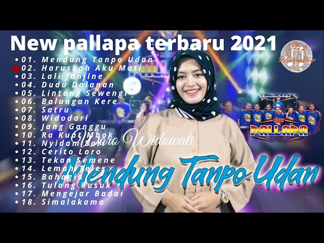 new pallapa terbaru 2021 full album|| woro widowati mendung tanpo udan class=