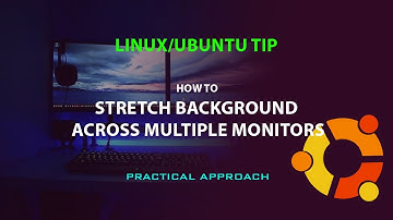 LINUX TIP: Stretch background across multiple monitors