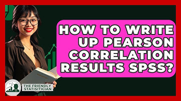 How To Write Up Pearson Correlation Results SPSS? - The Friendly Statistician