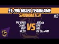 $1,000 Mixed Teamgame Showmatch | #2