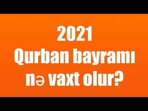 Video: Qurban Bayram Nə Vaxt Olacaq?