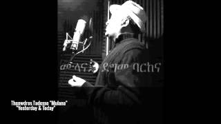 Thewodros Tadesse "Mulana"