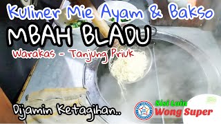 MURAH DAN ENAK | Mie Ayam & Bakso Mbah Bladu-Warakas Tanjung Priuk - Dijamin ketagihan