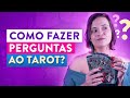 Como Fazer Perguntas ao Tarot? Quais Cartas são "SIM" ou "NÃO"?