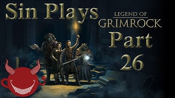 Legend of Grimrock - Part 26 (Forget That!) - Sin Plays