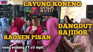 layung koneng dangdut bajidor DHEA voc nong endang FT v3 mpit