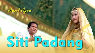Download lagu SITI PADANG ||  Amril Agam  || Langgam Gamad || @singogurun