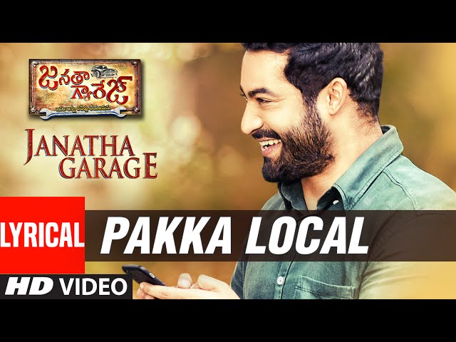 Janatha Garage Songs | Pakka Local Lyrical Video Song | Jr NTR | Samantha | Nithya Menen | DSP class=