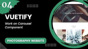 Vuetify #4 - Work on Carousel Component