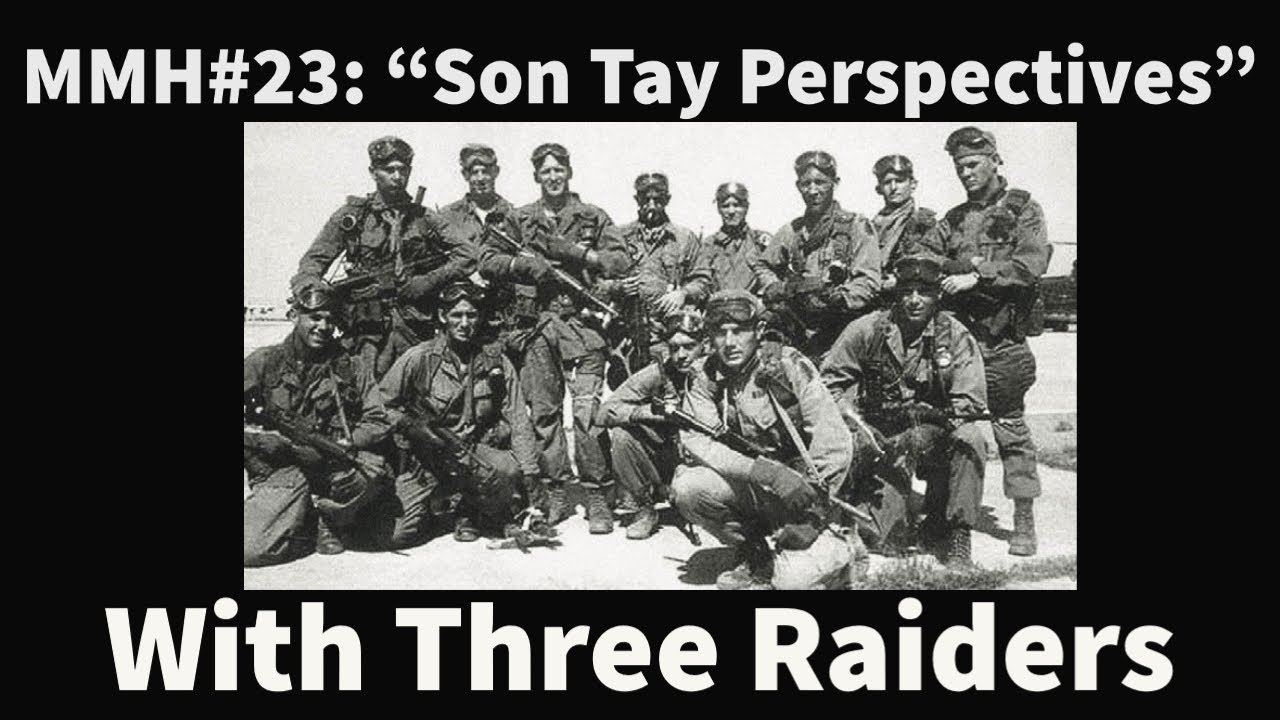 MMH #23 "Son Tay Perspectives, with Three Son Tay Raiders"