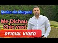 Ștefan Din Murgeni Me Dichau Chio Vast Oficial Video Ștefan Din Murgeni Me Dichau Chio Vast Oficial Video