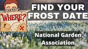 How to find my frost date using the National Garden Association