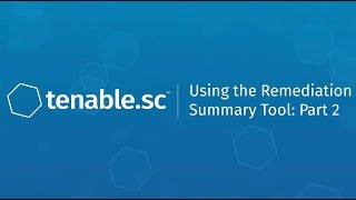 Remediation Summary Tool in Tenable.sc - Part 2