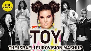 Netta, Various Artists - TOY (The Israeli Eurovision Mashup) - 2022 Rework