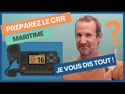 Passer le CRR MARITIME - Tout ce que vous devez savoir !