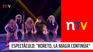 Ntv Presenta Prime Nos Lleva A Disfrutar De Koreto La Magia Continúa