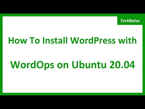 How To Install WordPress with WordOps on Ubuntu 20.04 (Enable Nginx FastCGI Cache) (LEMP)