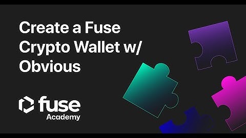 Create a Fuse Crypto Wallet w/ Obvious