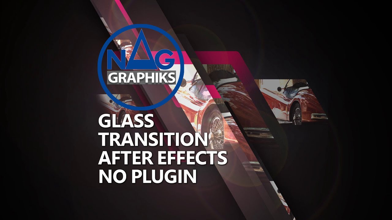 Glass Transition Nag graphiks Tuto No plugin After effects Project 83