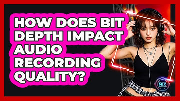 How Does Bit Depth Impact Audio Recording Quality? - Electronic Mix Masters