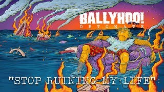 Ballyhoo! | Stop Ruining My Life |  Detonate chords