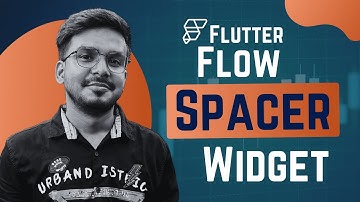 Spacer Widget in FlutterFlow | Ahirlog