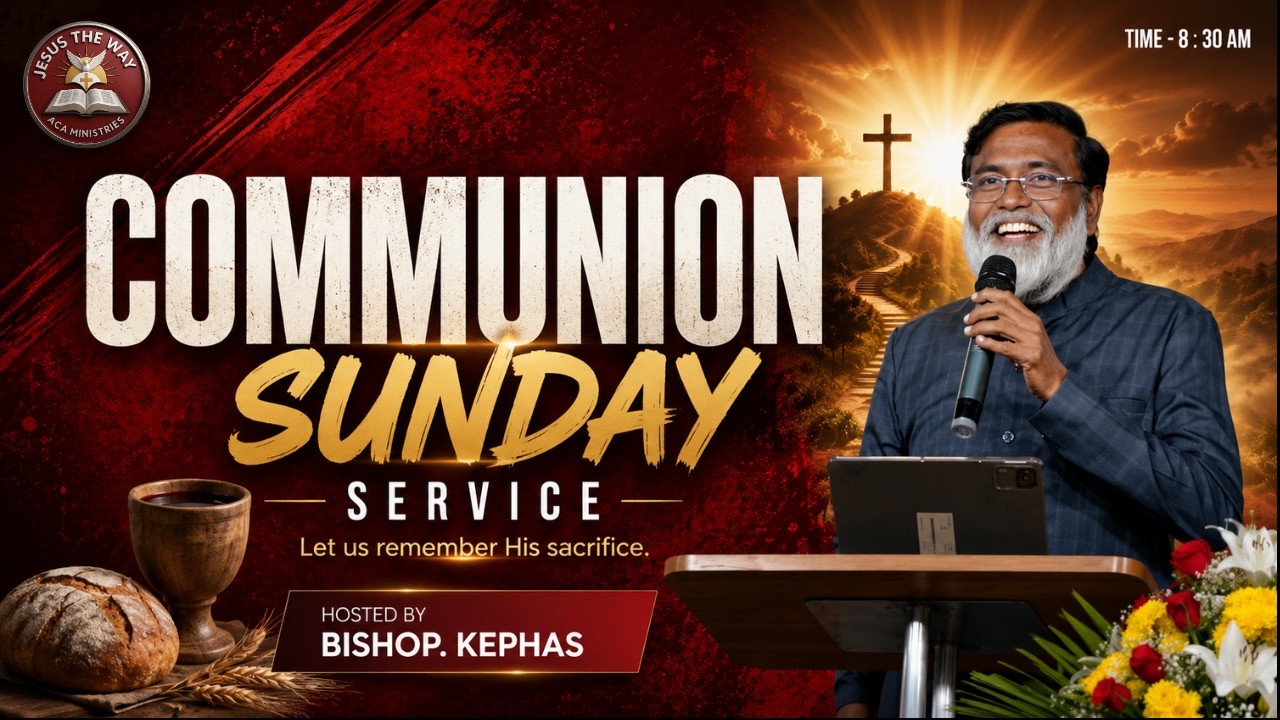 COMMUNION SUNDAY SERVICE | Bishop Dr. BLA Kephas | Aug 02.2026