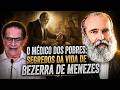 Divaldo Franco: BEZERRA DE MENEZES  o Médico dos Pobres