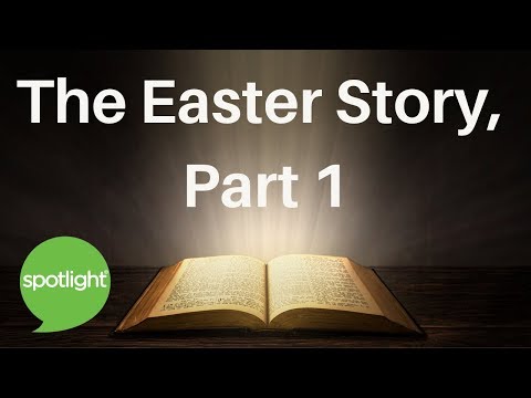 The Easter Story, Part 1 | practice English with Spotlight