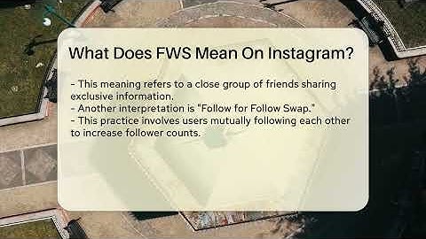 What Does FWS Mean On Instagram? - Everyday-Networking