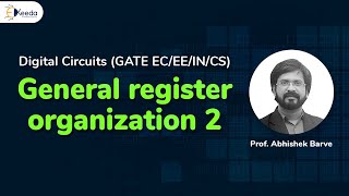 General Register Organization Explained | Understanding GATE Digital Circuits | Part 2