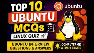 🔥 Top 10 Ubuntu MCQs 💻 | Linux Quiz 🚀Ubuntu Questions &amp; Answers | Computer GK &amp; Linux Basics 🐧