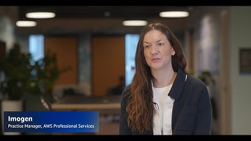 Meet Imogen, Practice Manager, AWS Professional Services | Amazon Web Services