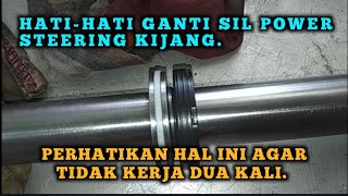 HATI-HATI GANTI SIL POWER STEERING KIJANG.