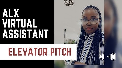 Elevator Pitch||Virtual Assistant ||@ALX VA Program
