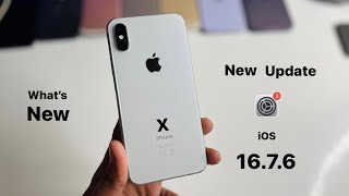 iPhone X - New Update iOS 16.7.6 - What’s NEW - Should You Update?....