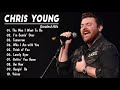 ChrisYoung New Country Songs 2020 | ChrisYoung Greatest Hits Full Album 2020