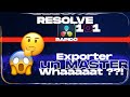 RESOLVE 101 : Bien exporter son Master