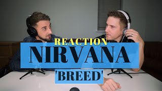 James listens to 'BREED' by NIRVANA for the first time | REACTION!
