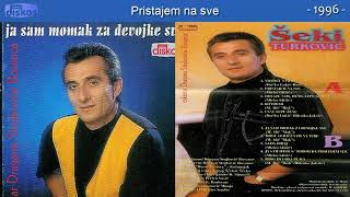 Video-Miniaturansicht von „Seki Turkovic - Pristajem na sve - (Audio 1996)“