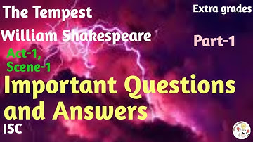 The Tempest-Act-1,Scene-1-Important Questions and Answers- William Shakespeare.