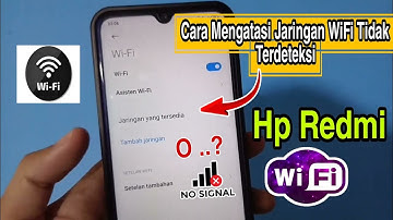 Cara Mengatasi Jaringan Wifi Tidak Terdeteksi Di Hp Redmi Terbaru 2023