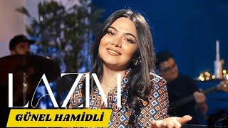 Günel Hamidli - Lazım