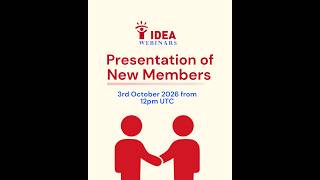 [ IDEA WEBINAR ] Presentation of New Members (July 2024 – present)
