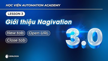 Bài 3: Giới thiệu Navigation | Khóa học Automation V3