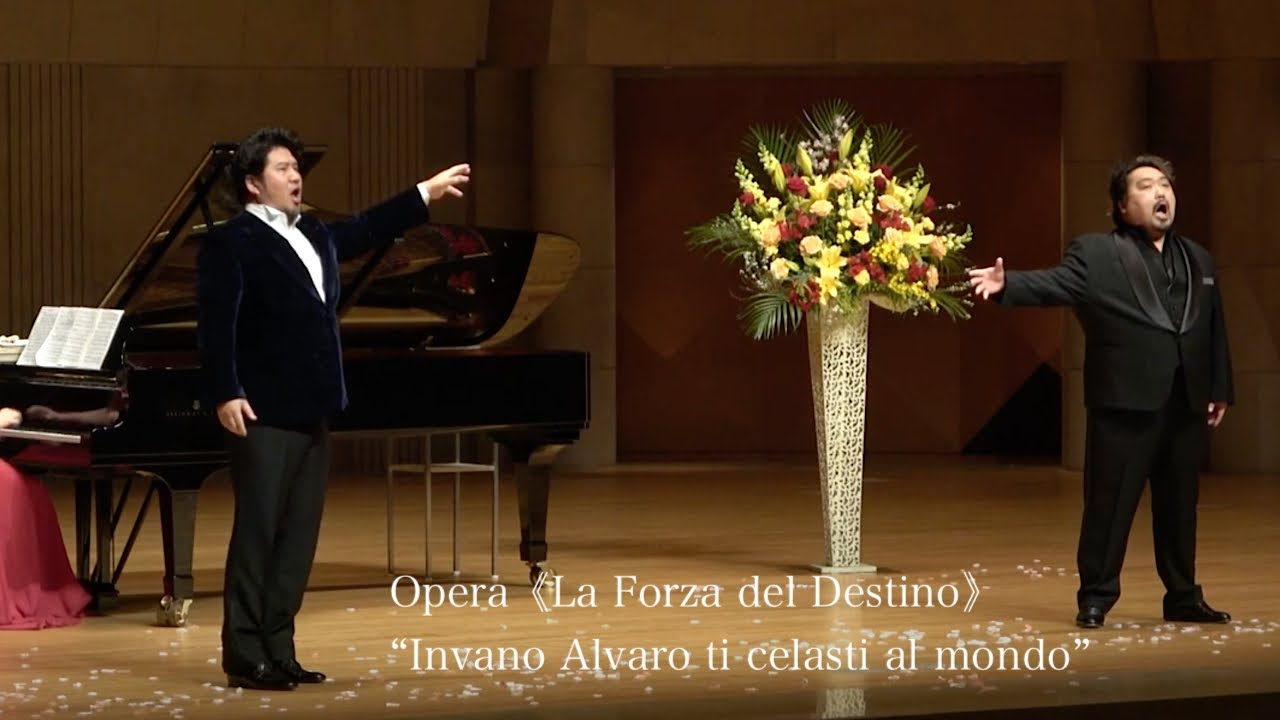 オペラ《運命の力》より“アルヴァーロよ、隠れても無駄だ”  Opera《La Forza del Destino》 “Invano Alvaro ti celasti al mondo”