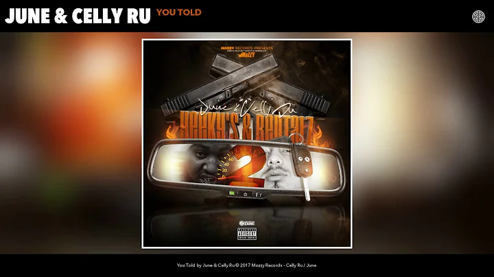 June & Celly Ru - You Told (Audio)