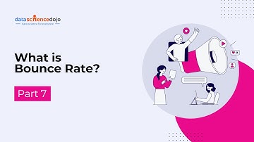 What is Bounce Rate? | Marketing Analytics for Beginners | Part 7